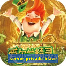 server privado blaze